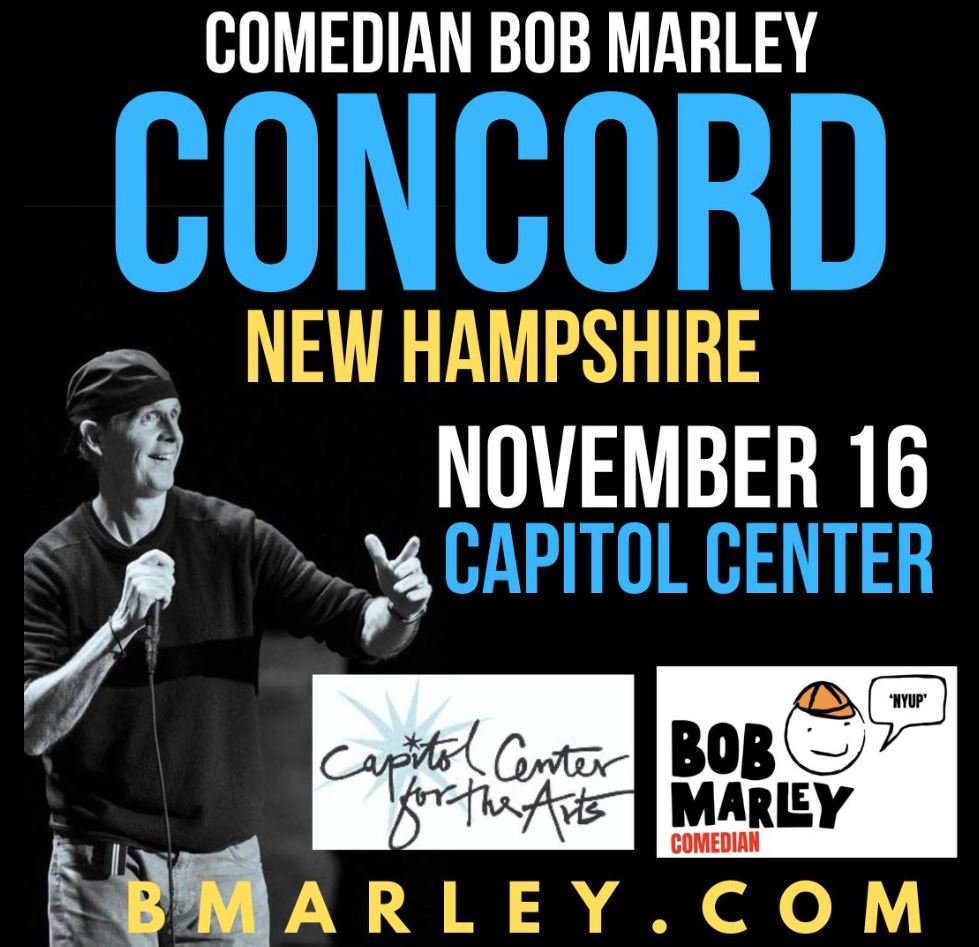 Bob Marley comedian Concord, NH Nov 16th